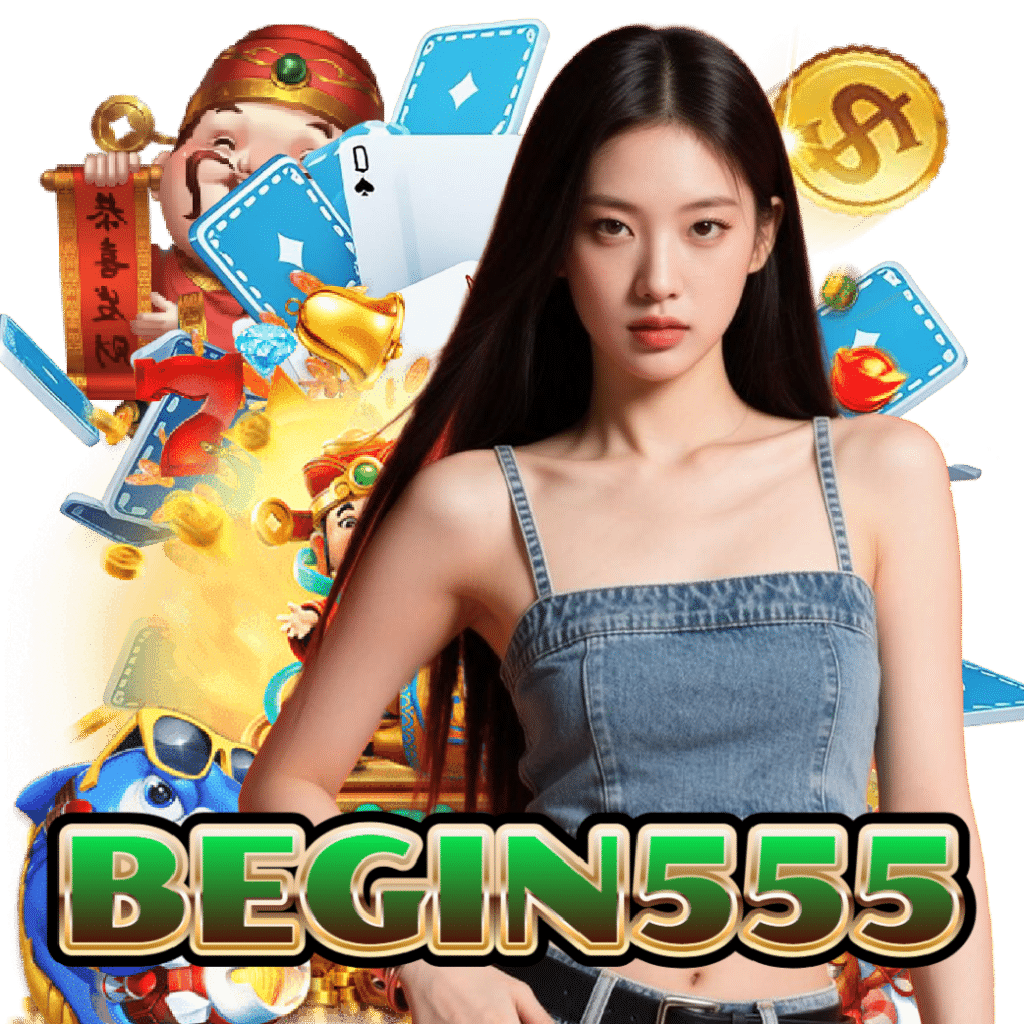 begin555 คาสิโนออนไลน์